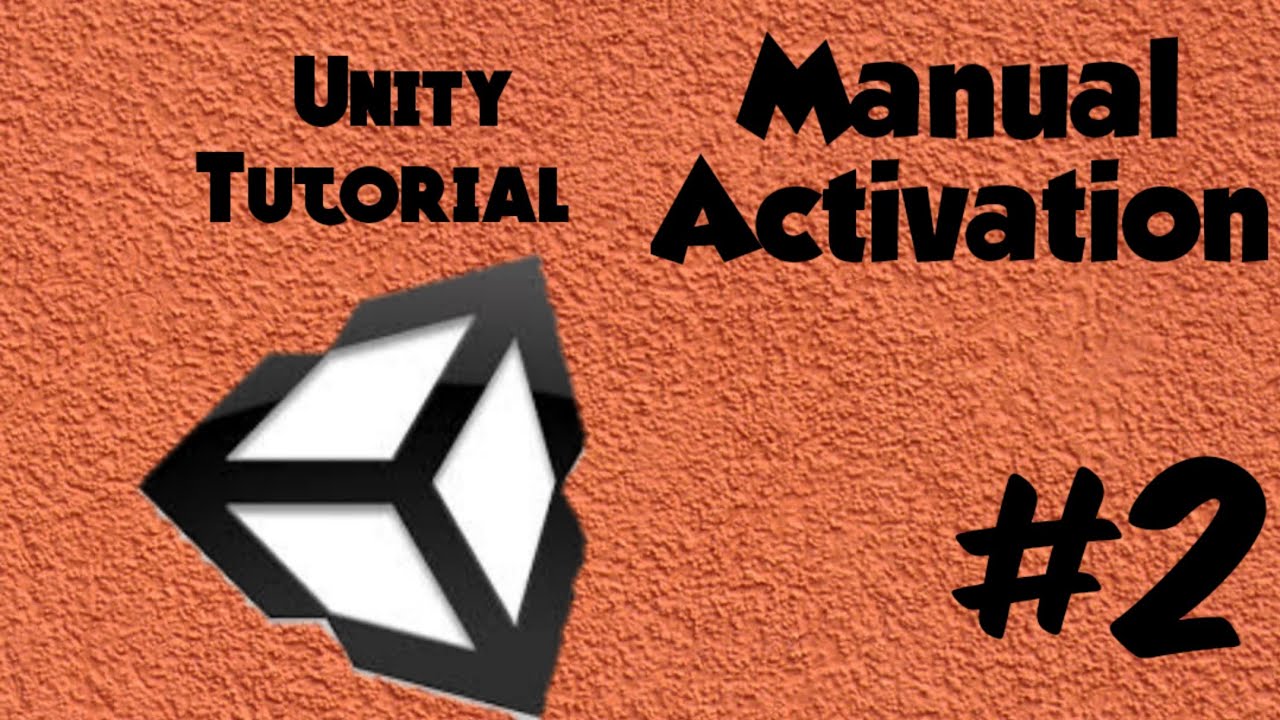 How To Manual Activate The Unity|| Unity Tutorial #2 - YouTube