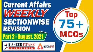 Weekly Section wise Revision Part-2 August 2021 | Daily Current Affairs 2021 |