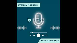 How to Build OD Capability in your Org with Susanne Sondergaard Gidda from The Cabinet Office - O...