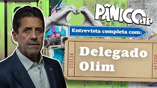 PÂNICO ENTREVISTA O DEPUTADO DELEGADO OLIM; ASSISTA NA ÍNTEGRA