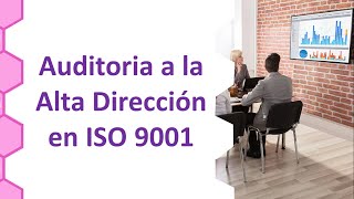 ¿Cómo auditar? La alta dirección y el sistema de calidad ISO 9001:2015