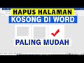 CARA CEPAT MENGHAPUS HALAMAN KOSONG DI WORD | Tutorial 2024