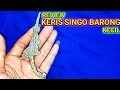 REVIEW - PUSAKA KERIS SINGO BARONG KECIL