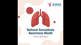 Sarcoidosis Awareness Month | KIMS Hospitals