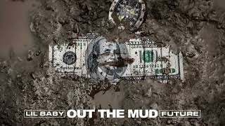 Lil baby out the mud ft. Future
