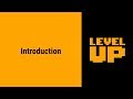 Introduction | Level Up