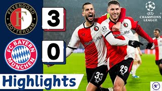 HIGHLIGHTS - Feyenoord vs Bayern Munich 3-0 | All Goals \u0026 Highlights | CHAMPIONS LEAGUE Goals today