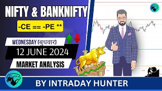 Nifty & Banknifty Analysis | Prediction For 12 JUNE 2024