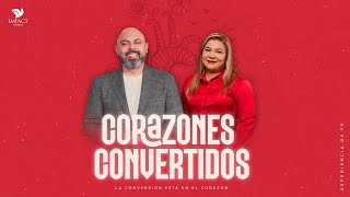 Corazones Convertidos - Apóstol Iván Vindas