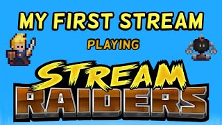 Stream Raiders - Streaming Gameplay (Beginner, Intro & Tips as Stream Captain)
