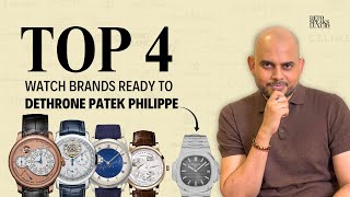 Top 4 Watch Brands Ready to Dethrone Patek Philippe