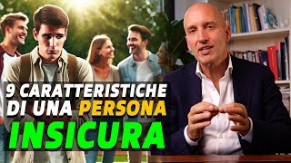 9 comportamenti tipici delle persone INSICURE e come superarli