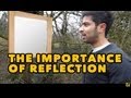 The IMPORTANCE of Reflection