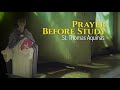 St. Thomas Aquinas's Prayer before Study