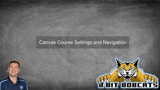 Canvas Course Settings and Navigation