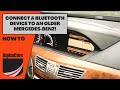 How to Connect a Bluetooth Device to an Older Mercedes-Benz?