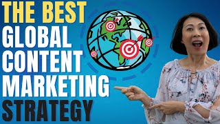 How to Create a Global Content Marketing Strategy