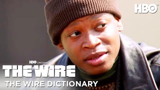 The Wire Dictionary | The Wire |  HBO