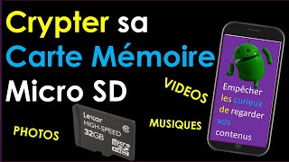 COMMENT CHIFFRER / CRYPTER SA CARTE SD