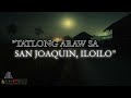 tatlong araw sa san joaquin iloilo aswang true story