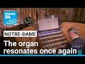 The organ of Notre-Dame resonates in the cathedral, for the first time since the 2019 fire