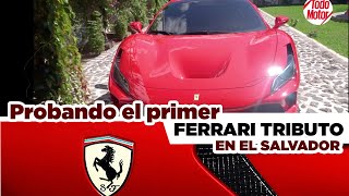 Probando el primer Ferrari Tributo en El Salvador - Todo Motor