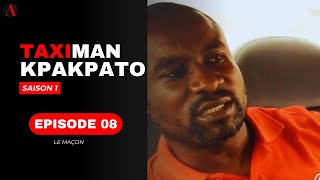 Série | Taximan Kpakpato | Saison 1 | Episode 08