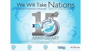 Bethesda International Ministries - Doha 15th Anniversary