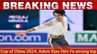 Cup of China 2024: Adam Siao Him Fa among top challengers as last Grand Prix Final spots decided.