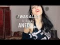 I WAS ALIVE - Aned El Kamar