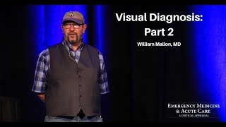 Visual Diagnosis: Part 2 | EM & Acute Care Course