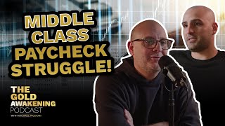 MIDDLE CLASS STRUGGLE | The Gold Awakening Podcast | EP 14