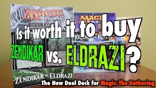 MTG - Is it worth it to buy Zendikar vs. Eldrazi? The new Duel Deck for Magic: The Gathering