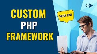 Build Your Own Custom Lightweight PHP Framework