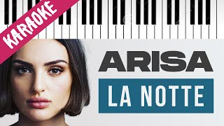 Arisa | La Notte // Piano Karaoke con Testo