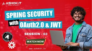 Spring Boot Security Tutorial with OAuth2 and JWT for Beginners & Professionals | Ashok IT | Day 03