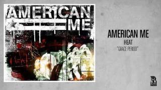 American Me - Grace Period