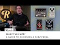 What the Fuzz? A Guide to Choosing a Fuzz Pedal | Tone Report Demo