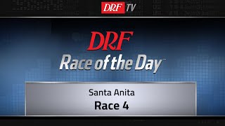DRF Friday Race of the Day - Santa Anita Race 4