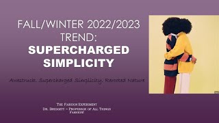 Fall/Winter 2023 Fashion Forecasts: Supercharged Simplicity