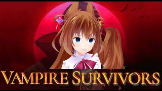 アドレナリンでガンギマリなVampire Survivorsですわ！