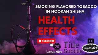 Smoking Flavored Tobacco In Hookah Shisha/SMOKING KILLS/CANCER/ Waterpipes#youtube #health #smoke