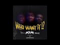 jaquae who want it ft. phresher u0026 manolo rose prod. jacob lethal