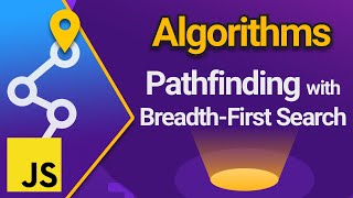 Pathfinding with the Breadth-First Search Algorithm in JavaScript