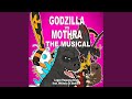 Godzilla vs Mothra the Musical (feat. Whitney Di Stefano)