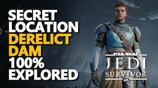 Derelict Dam 100% Explored Secret Location Star Wars Jedi Survivor