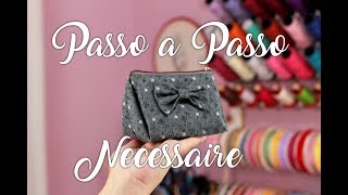 Passo a Passo - Mini Necessaire Triangular (+ Laço Fácil)