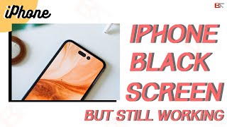 How to Fix iPhone Screen Black But Still Working & On | Black Screen of Death - 2023 Guide