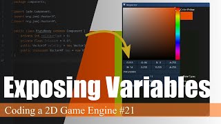 Exposing Variables to the Level Editor | Coding a 2D Game Engine in Java #21