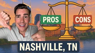Moving to Nashville? Watch This First - Pros and Cons Revealed!
